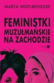 Okładka książki Feministki muzułmańskie na Zachodzie