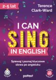Okładka książki I can sing in English. Śpiewaj i poznaj kluczowe słowa po angielsku