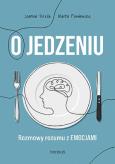 Okładka książki Jedzenie emocjonalne i inne podjadania. Jak poprawić swoje relacje z jedzeniem