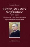 Okładka książki Ksiądz Jan Kanty Wojewodzic (1878-1936)