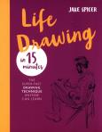 Okładka książki Life Drawing in 15 Minutes