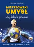 Okładka książki Mistrzowski umysł Mój tata to geniusz