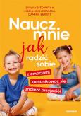 Okładka książki Naucz mnie jak radzić sobie z emocjami, komunikować się, znaleźć przyjaciół