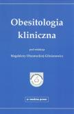 Obesitologia kliniczna. Autor: Olszanecka-Glinianowicz Magdalena. Dobreksiazki.pl Okładka książki Obesitologia kliniczna