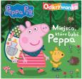 Okładka książki Peppa Pig. Odkrywanka. Miejsca, które lubi Peppa