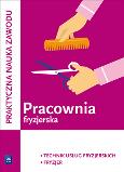 Okładka książki Pracownia fryzjerska Kwalifikacja A.19 Praktyczna nauka zawodu