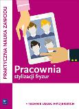 Okładka książki Pracownia stylizacji fryzur. Kwalifikacja A.23