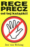 Okładka książki Ręce precz od tej książki - uszkodzone