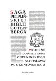 Okładka książki Saga pelplińskiej Biblii... / Wojenne losy...