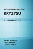 Okładka książki Wielowymiarowy aspekt kryzysu w teorii i praktyce