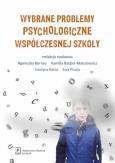 Okładka książki Wybrane problemy psychologiczne współczesnej szkoły