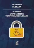 Blokada Współczesne traktowanie blokady. Autor: Aron Nimzowitsch, Przewoźnik Jan. Dobreksiazki.pl Okładka książki Blokada Współczesne traktowanie blokady