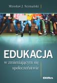 Okładka książki Edukacja w zmieniającym się społeczeństwie