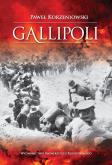 Okładka książki Gallipoli Działania wojsk Ententy na półwyspie Gallipoli w 1915 roku