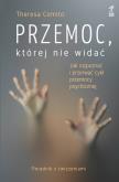 Okładka książki Idź własną drogą. Jak rozpoznać i przerwać cykl przemocy psychicznej