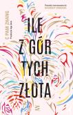 Okładka książki Ile z gór tych złota