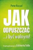Okładka książki Jak odpuszczać ...i być wolnym!