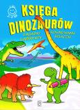 Okładka książki Księga Dinozaurów (activity) Zagadki, kolorowanki, labirynty, szlaczki