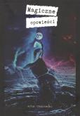 Okładka książki Magiczne opowieśc
