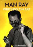 Okładka książki Man Ray - Writings on Art