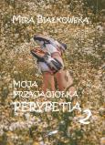Okładka książki Moja przyjaciółka. Perypetia 2