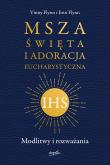 Okładka książki Msza Święta i Adoracja Eucharystyczna
