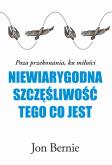 Okładka książki Niewiarygodna szczęśliwość tego, co jest