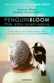 Penguin Bloom. Ptak, który ocalił rodzinę. Autor: Cameron Bloom, Greive Bradley Trevor, Maciej Potulny. Dobreksiazki.pl Okładka książki Penguin Bloom. Ptak, który ocalił rodzinę