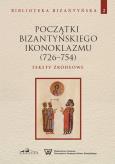 Okładka książki Początki bizantyńskiego ikonoklazmu (726-754) T.2