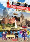 Okładka książki Sekrety Słupska i okolic