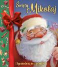 Okładka książki Święty Mikołaj. I ty możesz mu pomóc!