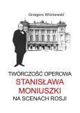 Okładka książki Twórczość operowa Stanisława Moniuszki