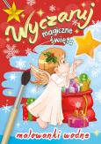 Okładka książki Wyczaruj magiczne święta. Malowanki wodne