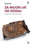 Okładka książki Za milion lat od dzisiaj. O śladach, jakie zostawimy
