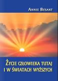 Okładka książki Życie człowieka tutaj i w światach wyższych