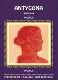 Okładka książki Antygona Sofoklesa Streszczenie, analiza, interpretacja