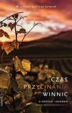 Okładka książki Czas przycinania winnic