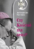 Okładka książki Czy Kościół ma sens?