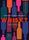 Okładka książki Everything You Need to Know About Whisky