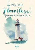 Okładka książki Flaw(less). Opowiedz mi naszą historię