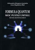 Okładka książki Formuła Quantum. Moc pustki umysłu. Metoda sekwencji zmian