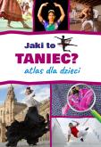 Okładka książki Jaki to taniec? Atlas dla dzieci