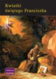 Okładka książki Kwiatki Świętego Franciszka w.2021