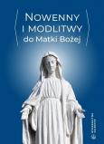 Okładka książki Nowenny i modlitwy do Matki Bożej