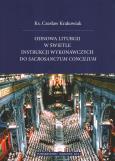 Okładka książki Odnowa liturgii w świetle instrukcji wykonawczych do Sacrosanctum Concilium