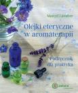 Okładka książki Olejki eteryczne w aromaterapii
