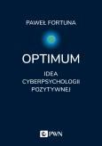 Okładka książki Optimum. Idea pozytywnej cyberpsychologii