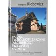 Okładka książki Parafie i wspólnoty zakonne archidiecezji przemyskiej XIV-XXI w.