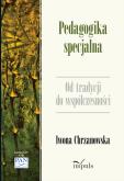 Okładka książki Pedagogika specjalna Od tradycji do współczesności