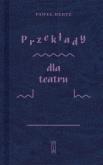 Okładka książki Przekłady dla teatru
